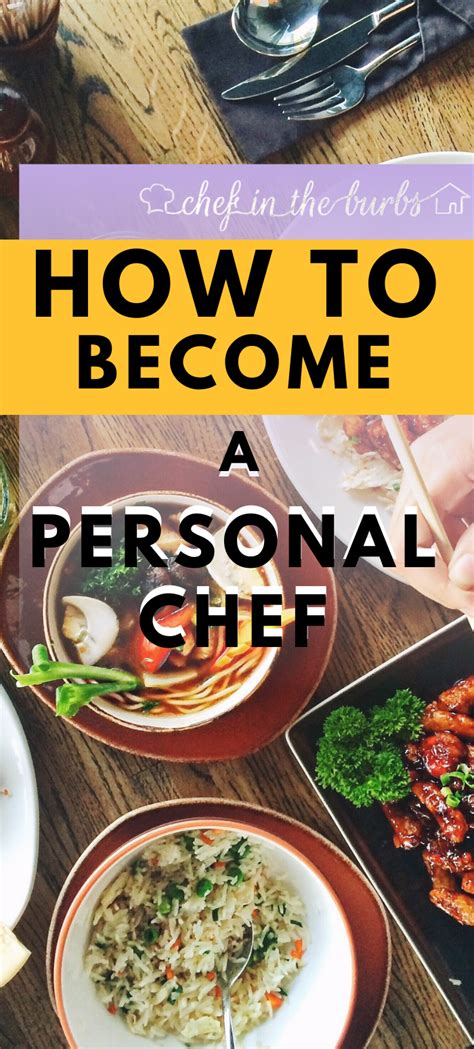 How to Become a Private Chef: Stirring Up Success in the Culinary World