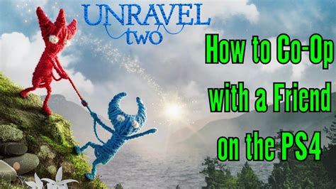 Unravel Two: Um Enredo Touching de Cooperação e Amizade Entre Duas Criaturas de Lã!