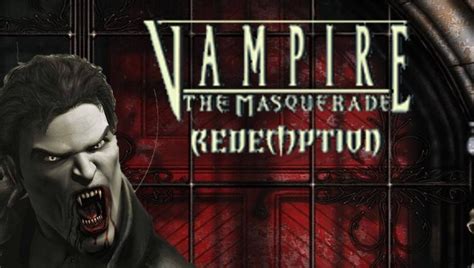 Vampire: The Masquerade – Redemption; Uma jornada épica de redenção em meio aos conflitos da noite!